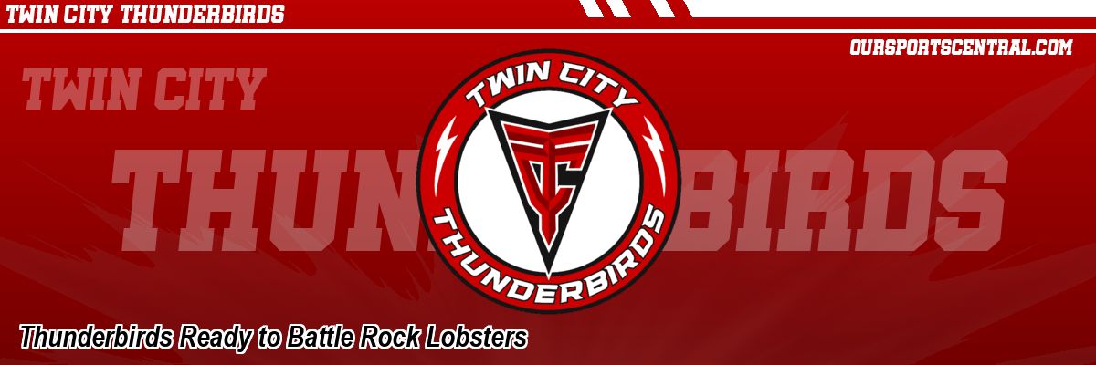 Thunderbirds Ready to Battle Rock Lobsters