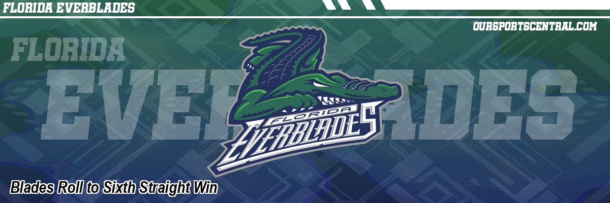 Blades Roll to Sixth Straight Win