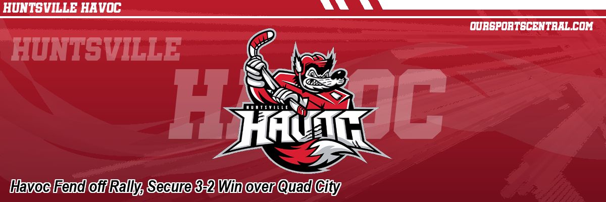 Havoc Fend off Rally, Secure 3-2 Win over Quad City
