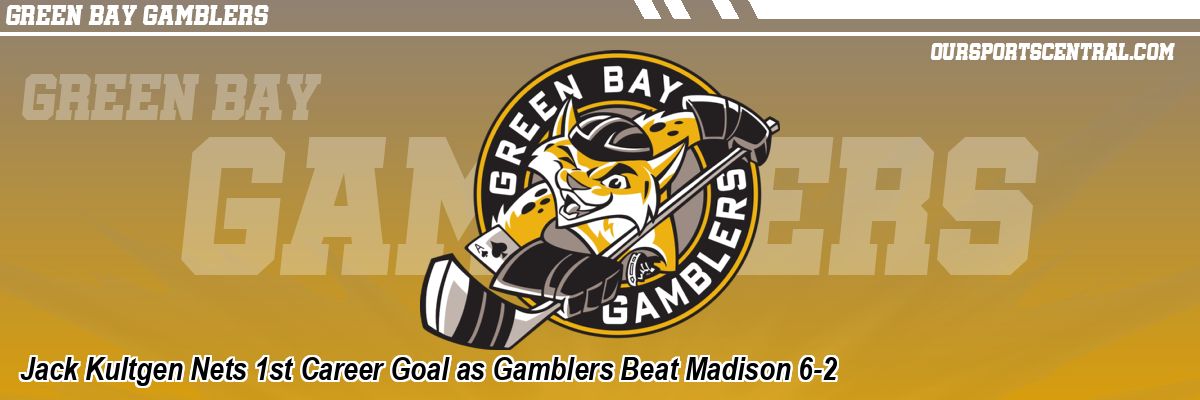 Jack Kultgen Nets 1st Career Goal as Gamblers Beat Madison 6-2