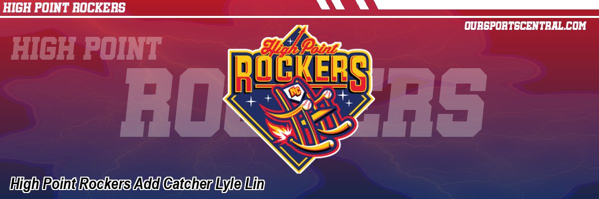 High Point Rockers Add Catcher Lyle Lin