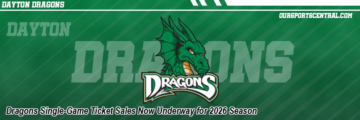 Dragons Single-Game Ticket Sales Now Underway for 2026 Season