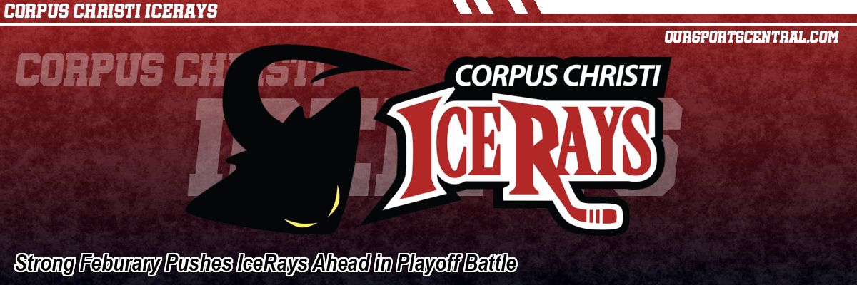 Strong Feburary Pushes IceRays Ahead in Playoff Battle