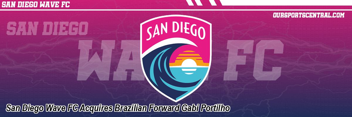 San Diego Wave FC Acquires Brazilian Forward Gabi Portilho