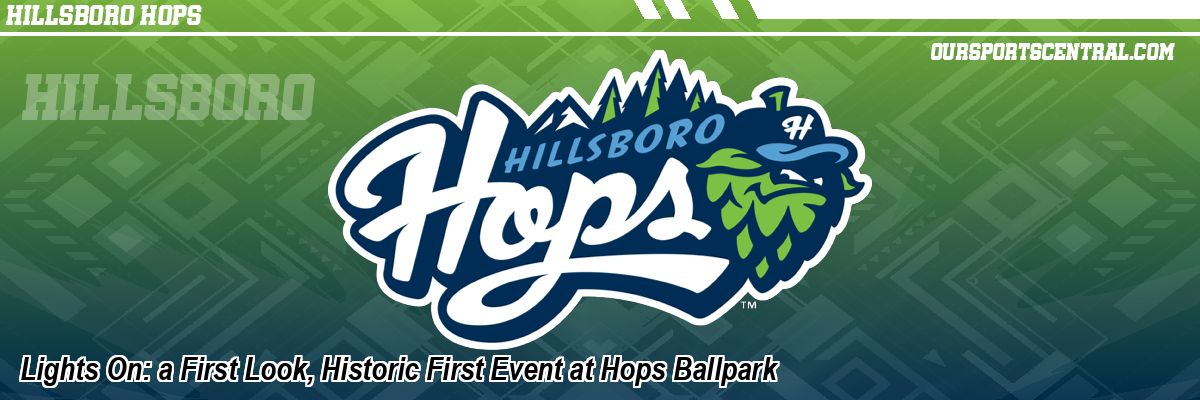 Lights On: a First Look, Historic First Event at Hops Ballpark