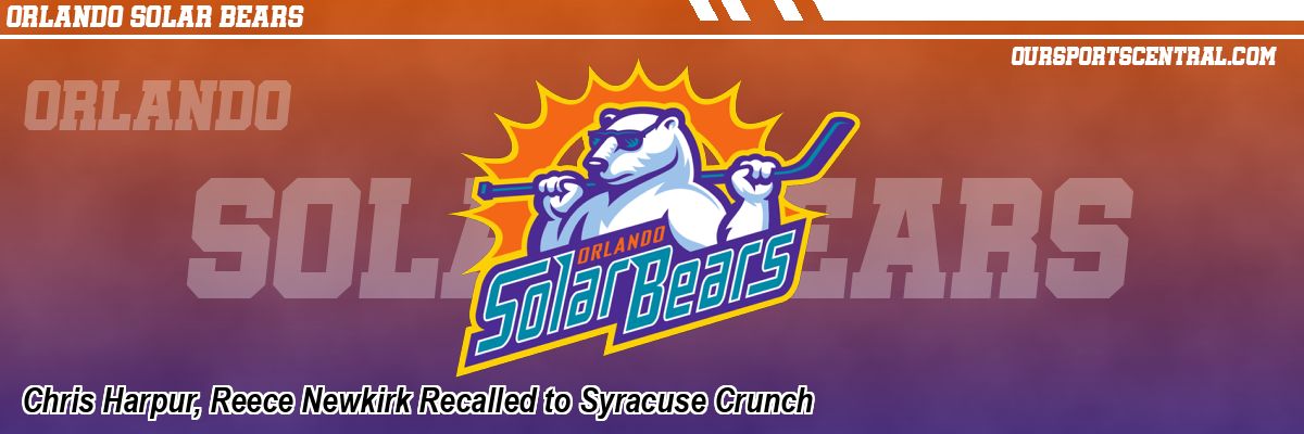 Chris Harpur, Reece Newkirk Recalled to Syracuse Crunch