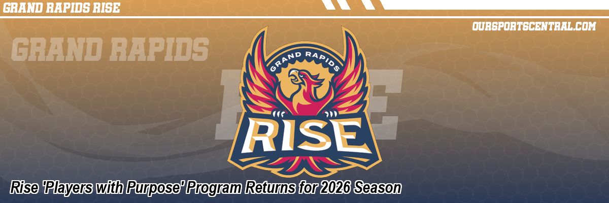 Rise 'Players with Purpose' Program Returns for 2026 Season