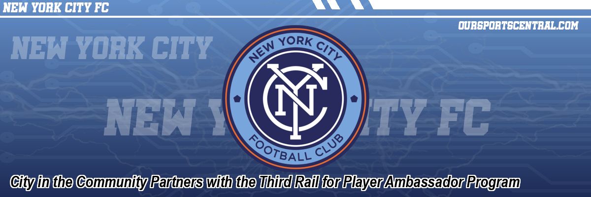 City in the Community Partners with the Third Rail for Player Ambassador Program