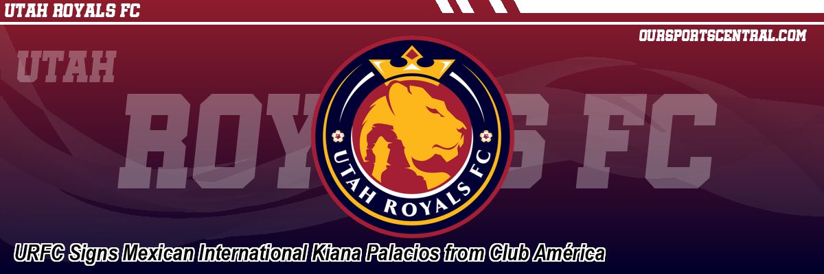 URFC Signs Mexican International Kiana Palacios from Club América
