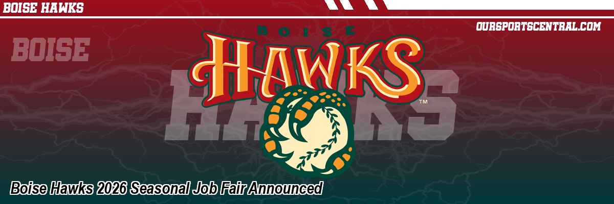 Boise Hawks 2026 Seasonal Job Fair Announced