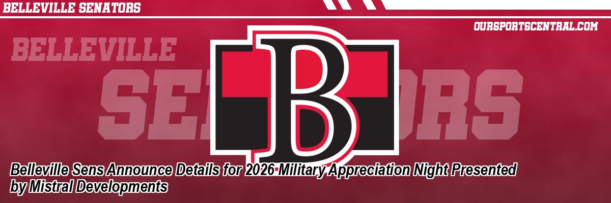 Belleville Sens Announce Details for 2026 Military Appreciation Night Presented by Mistral Developments