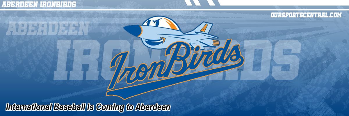 International Baseball Is Coming to Aberdeen
