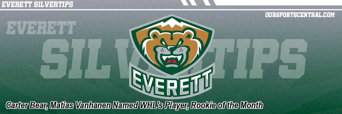 Carter Bear, Matias Vanhanen Named WHL's Player, Rookie of the Month