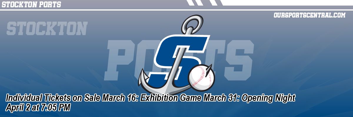 Individual Tickets on Sale March 16: Exhibition Game March 31: Opening Night April 2 at 7:05 PM