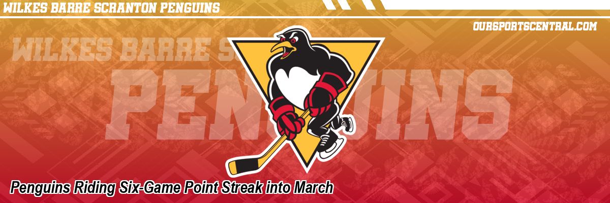 Penguins Riding Six-Game Point Streak into March