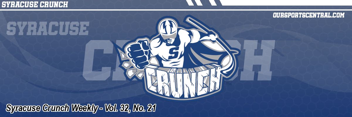 Syracuse Crunch Weekly - Vol. 32, No. 21