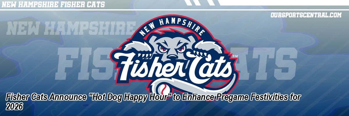 Fisher Cats Announce 