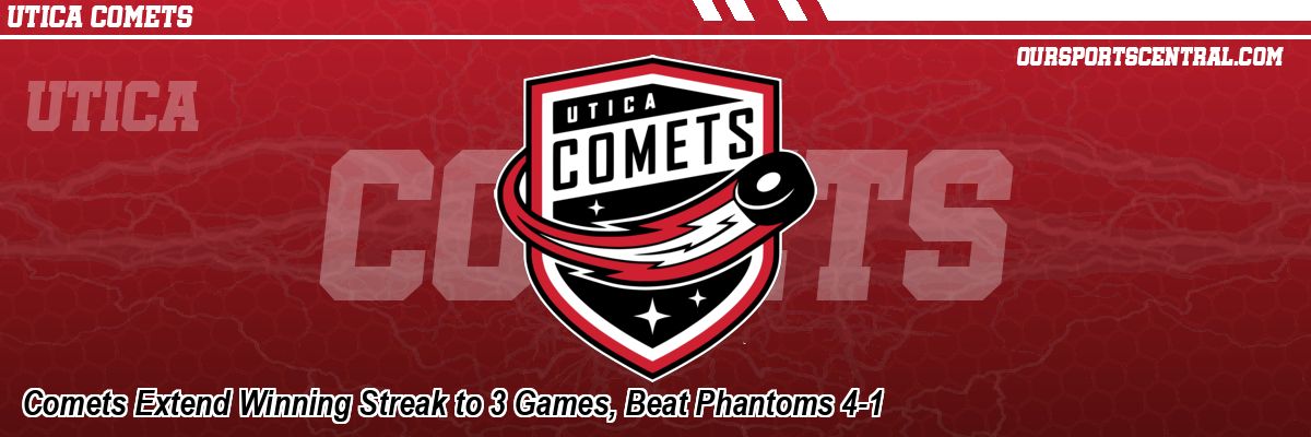 Comets Extend Winning Streak to 3 Games, Beat Phantoms 4-1
