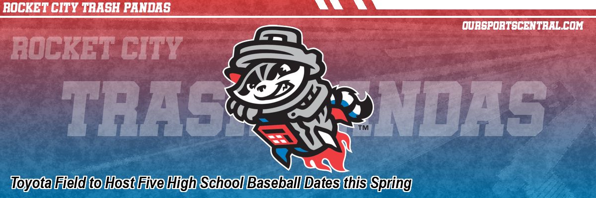 Toyota Field to Host Five High School Baseball Dates this Spring