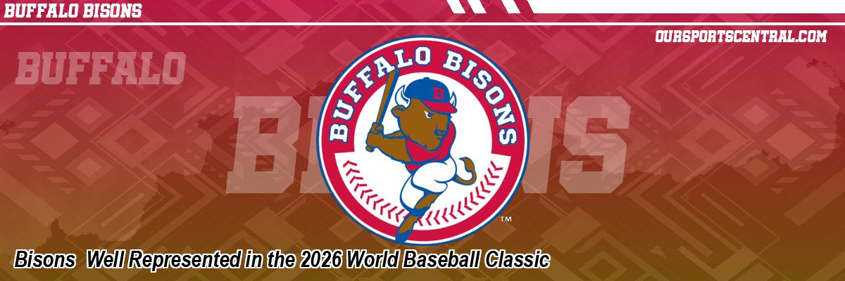 Bisons  Well Represented in the 2026 World Baseball Classic