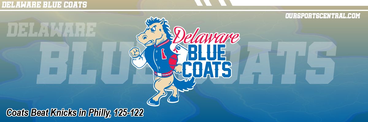 Coats Beat Knicks in Philly, 125-122