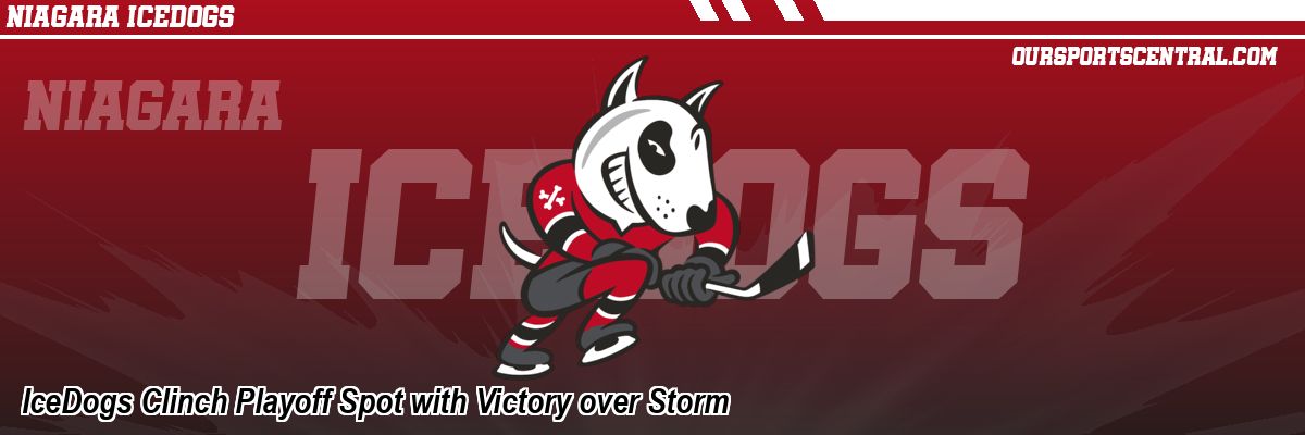 IceDogs Clinch Playoff Spot with Victory over Storm