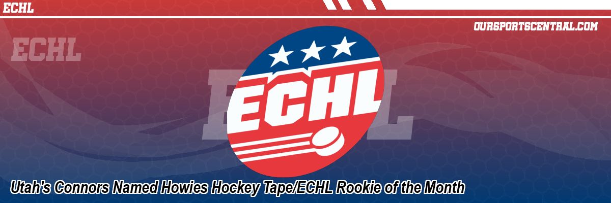 Utah's Connors Named Howies Hockey Tape/ECHL Rookie of the Month
