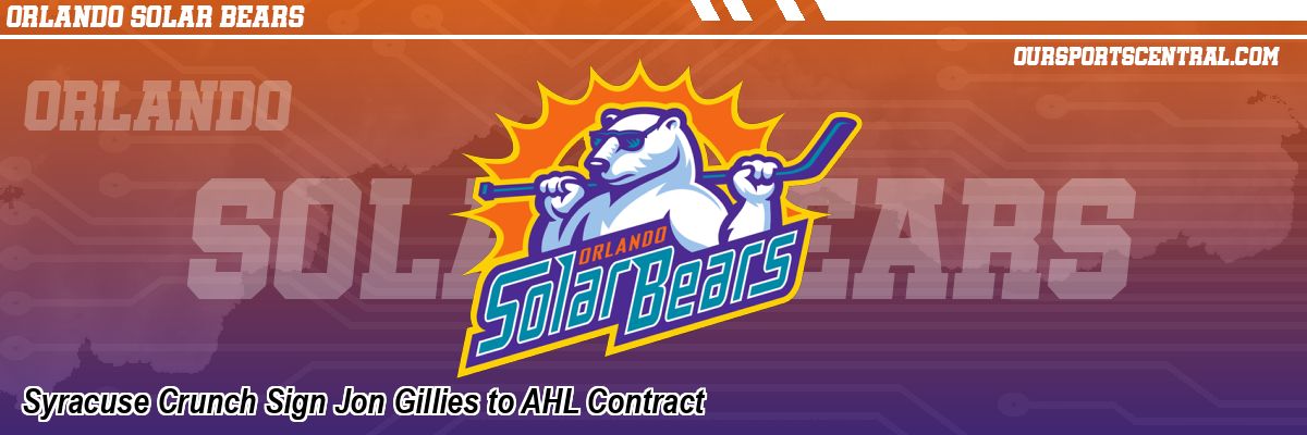 Syracuse Crunch Sign Jon Gillies to AHL Contract