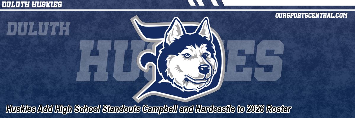 Huskies Add High School Standouts Campbell and Hardcastle to 2026 Roster