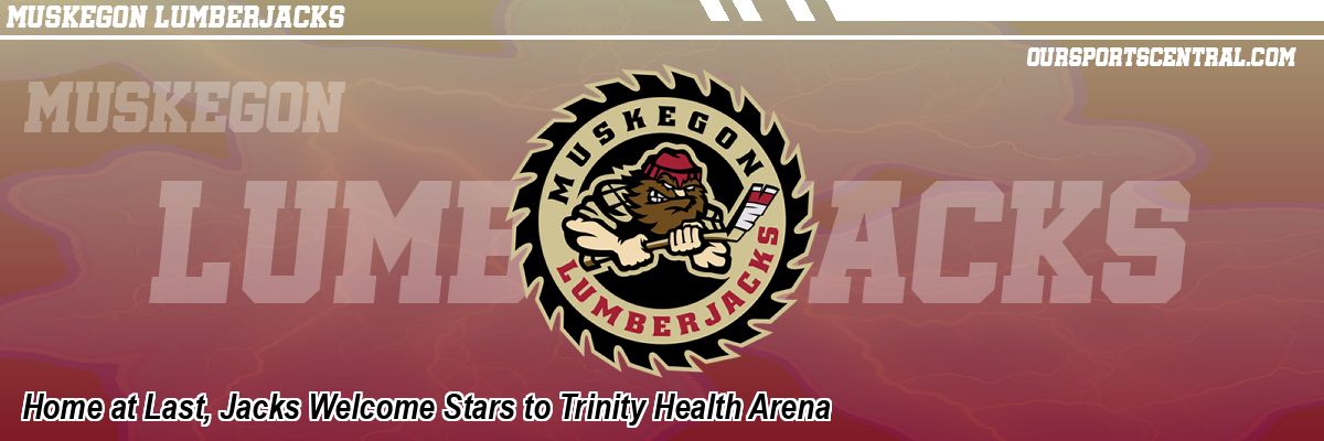 Home at Last, Jacks Welcome Stars to Trinity Health Arena
