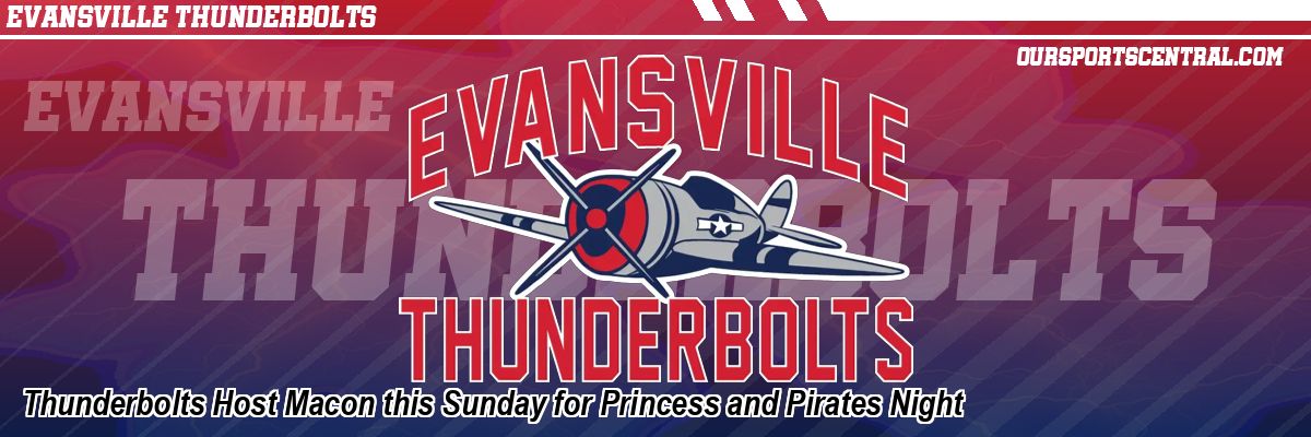Thunderbolts Host Macon this Sunday for Princess and Pirates Night