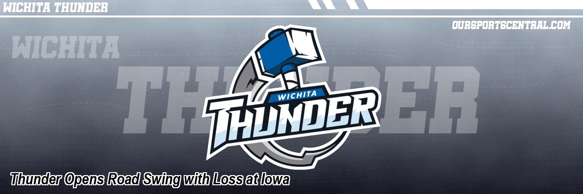 Thunder Opens Road Swing with Loss at Iowa
