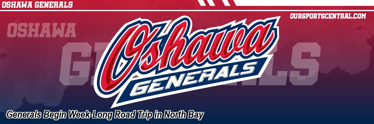 Generals Begin Week-Long Road Trip in North Bay