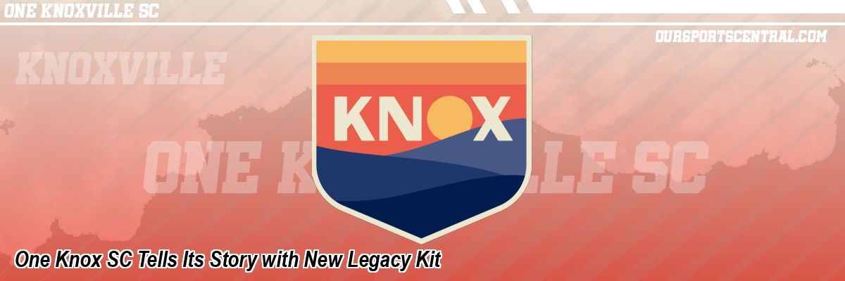 One Knox SC Tells Its Story with New Legacy Kit