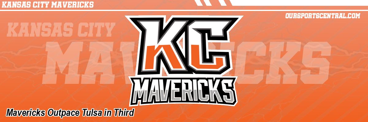 Mavericks Outpace Tulsa in Third