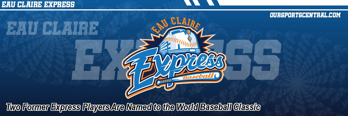Two Former Express Players Are Named to the World Baseball Classic