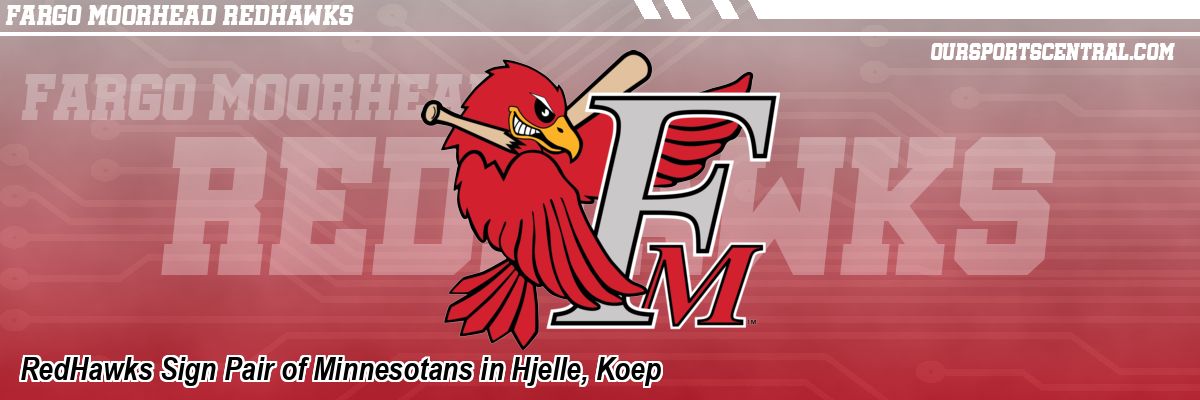 RedHawks Sign Pair of Minnesotans in Hjelle, Koep