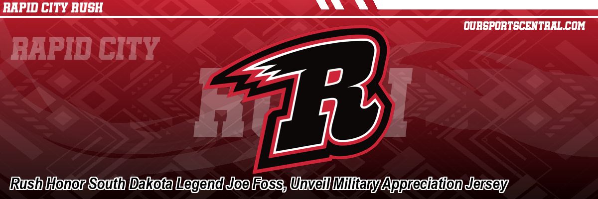 Rush Honor South Dakota Legend Joe Foss, Unveil Military Appreciation Jersey