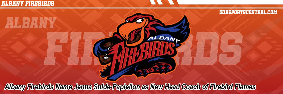 Albany Firebirds Name Jenna Snide-Papielion as New Head Coach of Firebird Flames