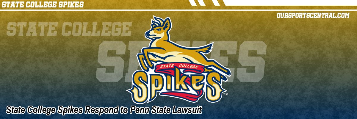 State College Spikes Respond to Penn State Lawsuit