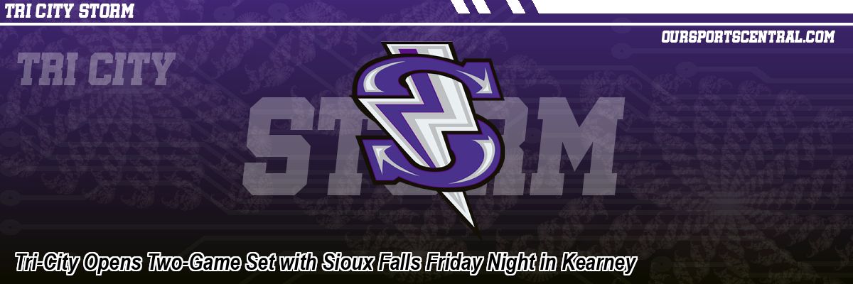 Tri-City Opens Two-Game Set with Sioux Falls Friday Night in Kearney