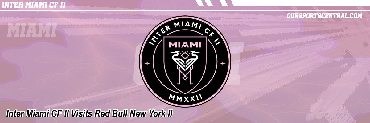 Inter Miami CF II Visits Red Bull New York II