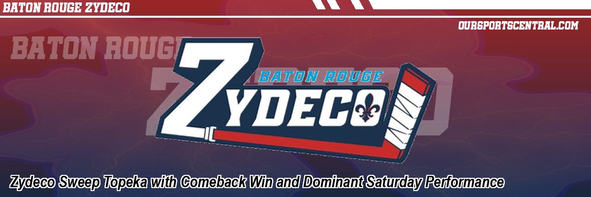 Zydeco Sweep Topeka with Comeback Win and Dominant Saturday Performance
