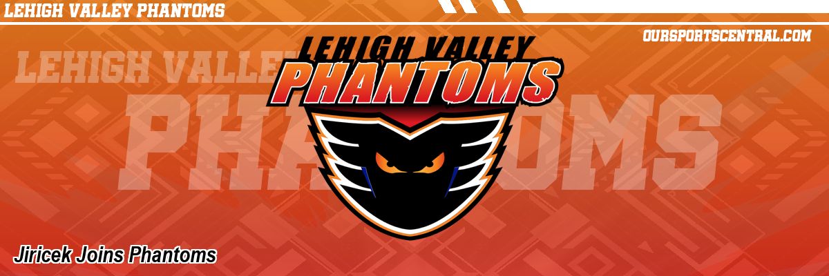 Jiricek Joins Phantoms