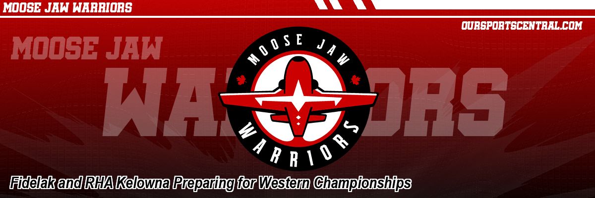 Fidelak and RHA Kelowna Preparing for Western Championships