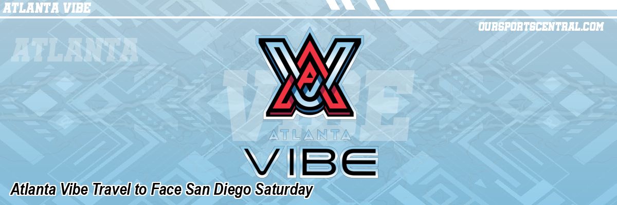 Atlanta Vibe Travel to Face San Diego Saturday