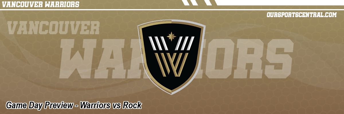 Game Day Preview - Warriors vs Rock