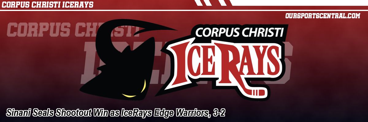 Sinani Seals Shootout Win as IceRays Edge Warriors, 3-2