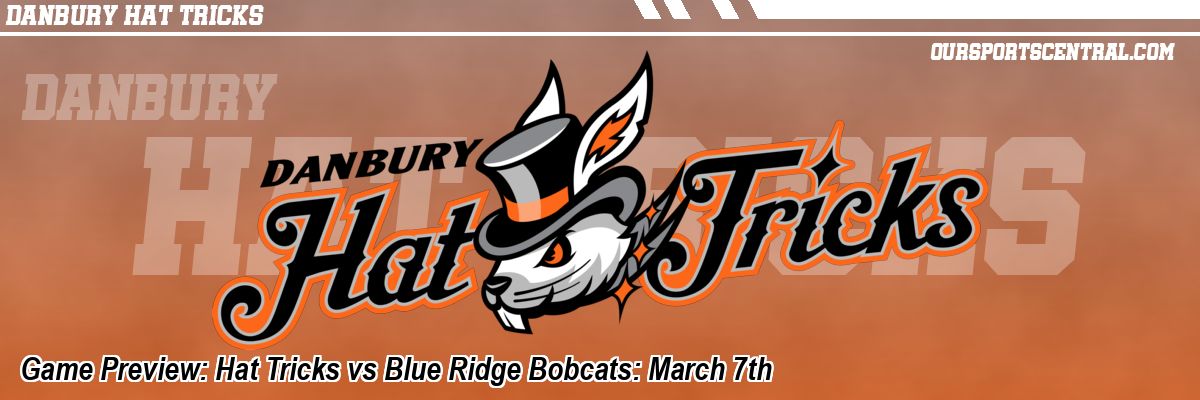 Game Preview: Hat Tricks vs Blue Ridge Bobcats: March 7th