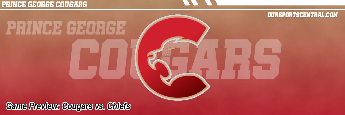Game Preview: Cougars vs. Chiefs